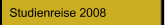 Studienreise 2008