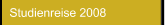 Studienreise 2008