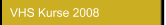 VHS Kurse 2008